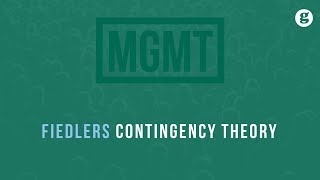 MBA 101 Leadership Fiedlers Contingency Theory [upl. by Koeppel706]