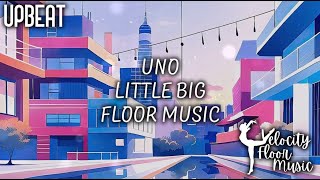 UNO  Little Big  Upbeat Floor Music [upl. by Berkly]