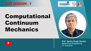 Computational Continuum Mechanics Live Session 1 [upl. by Aliam]