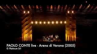 Via Con Me  PAOLO CONTE live Arena di Verona 2005 [upl. by Roee]