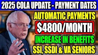 2025 COLA Update New 4800Mo Payments Increase in Benefits For All Social Security SSI SSDI amp VA [upl. by Arrahs]