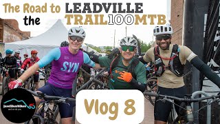 The Road to the Leadville Trail 100 MTB Race 2024  Vlog 8 from Breckenridge [upl. by Wrennie267]