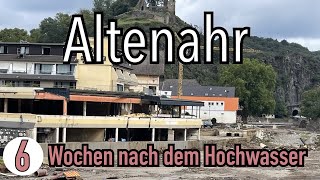 6 Wochen nach dem Hochwasser  Altenahr  so sieht es aktuell wirklich aus [upl. by Violette990]