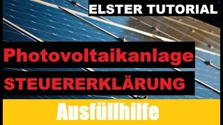 Photovoltaik Steuererklärung  Elster Tutorial  Steuererklärung selber machen [upl. by Eseerahs]