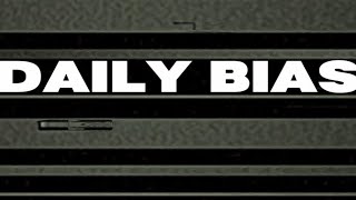 Daily Bias Explained The Key to More Profitable Trades [upl. by Hallett]