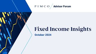 Fixed Income Insights October 2024 [upl. by Taber788]