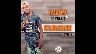 TADJMC x Dj Yoans  Celibataire Remix 2017 [upl. by Anafetse]