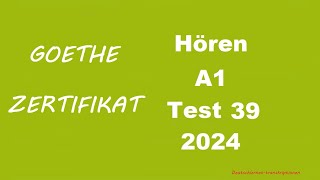 Goethe Zertifikat A1 Hören  2024  Test 39 [upl. by Pevzner]