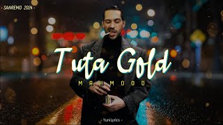 Mahmood  TUTA GOLD LyricsTesto  Sanremo 2024 [upl. by Juna]