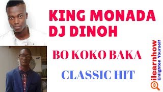 KING MONADA VS DJ DINOH  BO KOKO BAKA HIT [upl. by Adnirolc378]