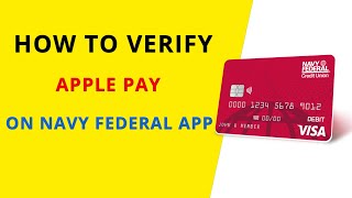 How to verify Apple Pay on Navy Federal app [upl. by Isolde103]