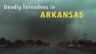 DEADLY TORNADOES in ARKANSAS  March 31 2023 [upl. by Evslin]