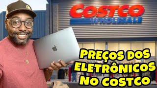 PREÇOS INCRÍVEIS DE ELETRÔNICOS NO COSTCO NOS ESTADOS UNIDOS 2021 [upl. by Rheta]