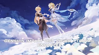 Genshin Impact OST Cover  Teyvat Chapter Storyline Preview  Travail Enhanced [upl. by Norris]