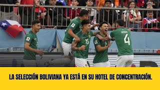 🏨⚽️ La llegada de la selección boliviana 🇧🇴💚 al hotel de Concentración [upl. by Gierk]