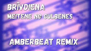 Brīvdiena  Meitene no Gulbenes AmberBeat Remix [upl. by Deevan55]