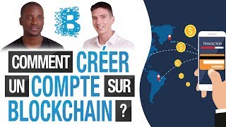 Comment CRÉER 1 COMPTE sur BLOCKCHAIN et INVESTIR dans le BITCOIN  XOLALI ZIGAH [upl. by Namia]