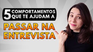 COMO SE COMPORTAR NA ENTREVISTA DE EMPREGO  5 ATITUDES QUE TE FAZEM PASSAR NA ENTREVISTA [upl. by Adnilahs481]