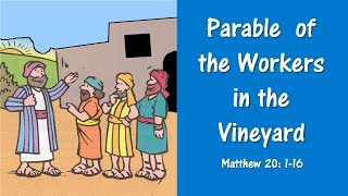 NT4 15 Parable of the Workers in the Vineyard [upl. by Sidnarb]