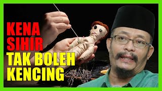 Kena Sihir Sampai Tak Boleh Kencing  Ustaz Kazim Elias [upl. by Terpstra239]