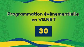 Tutoriel VB NET Programmation événementielle Partie 30 [upl. by Nicholl311]