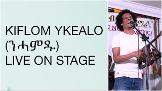 Kiflom Ykealo Live Performance Of New Tigrigna Music ንሓመዱ [upl. by Otte]