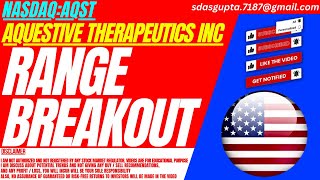 RANGE BREAKOUT  AQST STOCK ANALYSIS  AQUESTIVE THERAPEUTICS STOCK [upl. by Leivad]