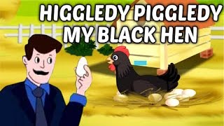 Higgledy Piggledy My Black Hen  Childrens Nursery Rhyme With Lyrics  English Nursery Rhymes [upl. by Rayburn715]