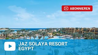 Jaz Solaya Resort Marsa Alam  Egypt [upl. by Eintruok]