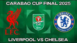 Liverpool vs Chelsea  Carabao Cup Final 2025  FC 25 [upl. by Hsejar]