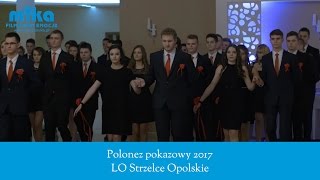 Polonez pokazowy Studniówka 2017 Zajazd u Dziadka  LO w Strzelcach Op  POLONAISE  Polish dance [upl. by Michaud]