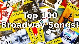 Top 100 Broadway Songs of All Time [upl. by Jacquet]