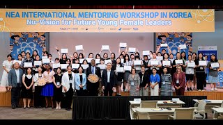 NEA International Mentoring Workshop in Korea [upl. by Notrom785]