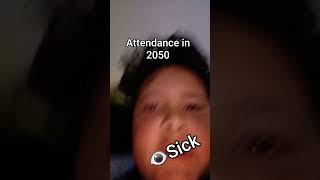 Attendance in 2050 [upl. by Damas]