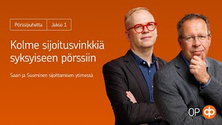 Pörssipuhetta 1 Kolme sijoitusvinkkiä syksyiseen pörssiin [upl. by Namor]