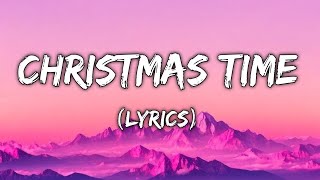 Christmas Time  Lyrics [upl. by Dodi]