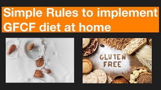 Simple rules to implement GFCF diet in your child routine at homeDiet and BehavioursDiet amp Autism [upl. by Atirehgram]