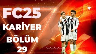 FC25 KARİYER  AFERİN ÇOCUKLAR  Bölüm 29 [upl. by Arst]