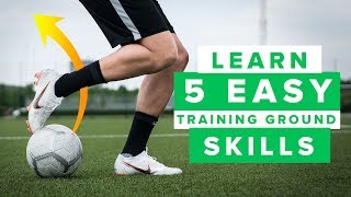 LEARN EASY AND COOL SKILLS  5 awesome training ground football skills [upl. by Reddy652]