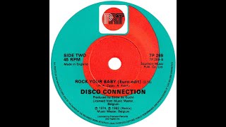 Disco Connection quot Rock Your Baby Euroedit  Reedit quot 1983 7quot Single [upl. by Hannaj]