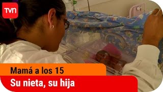 Su nieta su hija  Mamá a los 15  T2E12 [upl. by Adrea920]