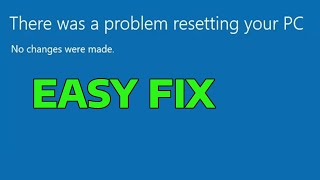 Fix There Was a Problem Resetting Your PC No Changes Were Made  How To [upl. by Kunz]