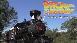 Sierra Railroad goes Back to the Future [upl. by Annovy]