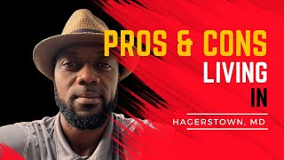 Living in Hagerstown  Hagerstown Maryland  Pros And Cons [upl. by Ociredef]