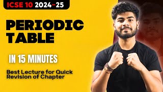 Periodic Table in 15 Minutes  ICSE Class 10 2025  One Shot  Pranay Mishra [upl. by Lalitta]