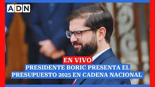 EN VIVO Presidente Boric entrega detalles del Presupuesto 2025 en cadena nacional [upl. by Yrogerg]