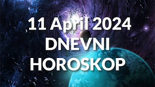 JEDANAESTI APRIL 2024 DNEVNI HOROSKOP [upl. by Underwood689]