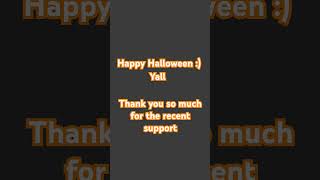 Halloween thank you so much for the support ❤ [upl. by Yelahc]