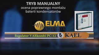 VARkombiPC12 regulator  tryb manualny i ocena poprawnego montażu [upl. by Boot]