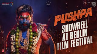 Pushpa Showreel at Berlin Film Festival  Allu Arjun  Sukumar  Rashmika Mandanna  DSP  MMM [upl. by Reel415]